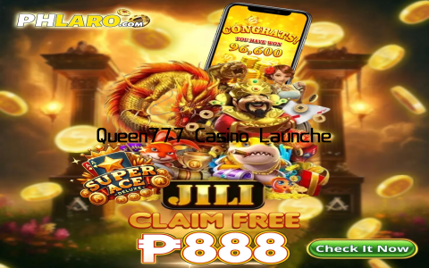 Queen777 Casino Launches Exciting New Gaming Experience