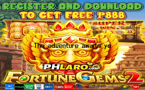 The adventure awaits you